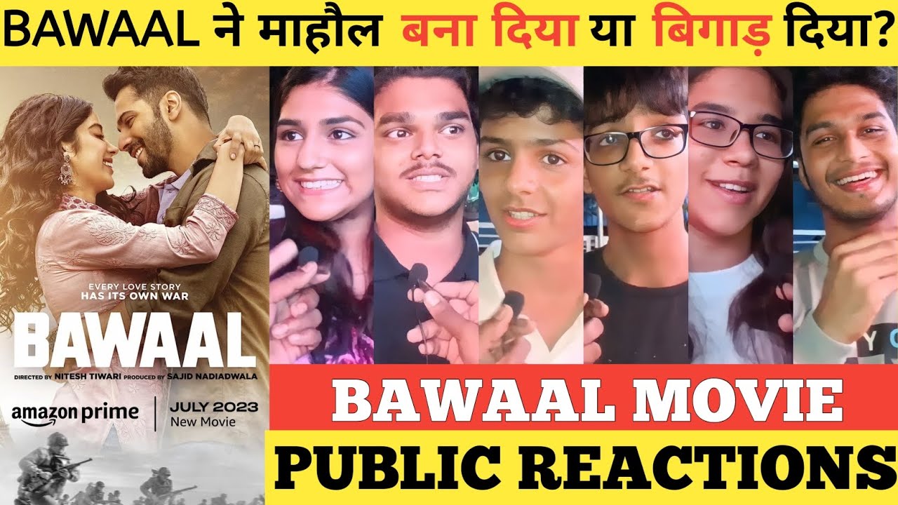 Bawaal OTT Movie Public Reactions, Bawaal Movie Public Reviews, Bawaal Movie Reviews 