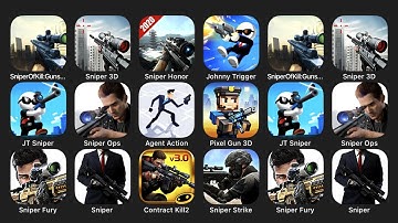 Sniper Of Kill, Sniper 3D, Sniper Honor, Johnny Trigger, JT Sniper, Sniper Ops, Agent Action...
