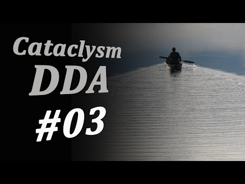 Видео: Покидаем тюрьму на острове, ищем новый дом - Cataclysm: Dark Days Ahead # 03