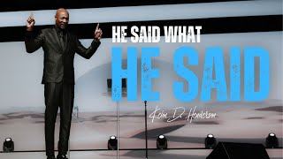 He Said What He Said | Keion Henderson TV