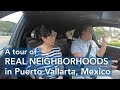 Where To Live and Retire in Puerto Vallarta Mexico: A Tour of Neighborhoods Before You Move – Pt 1