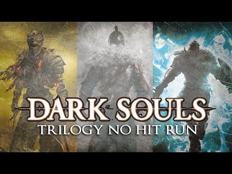 Dark Souls Trilogy - No Hit Run