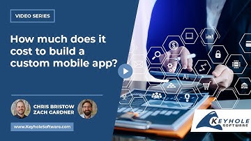 How much does it cost to build a custom mobile app? | Keyhole Software