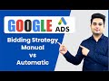 Manual vs Automated Bidding Strategies | Google Ads Bidding Strategies Explained