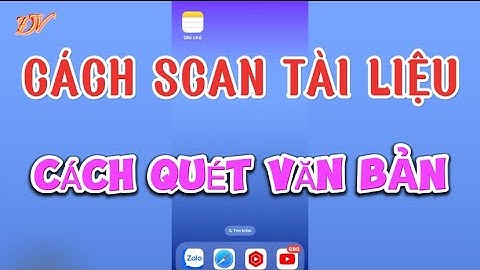 Cách scan tài liệu giấy tờ trên iPhone | Cách quét tài liệu siêu chuẩn iPhone iPad | Đại Vương TV