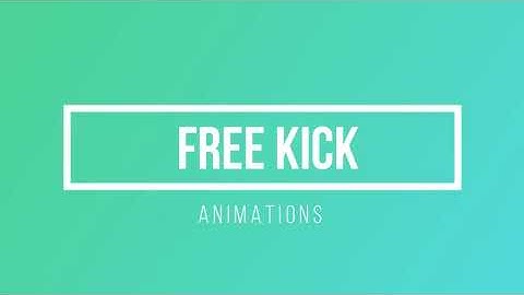 Free Kick Animations