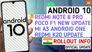 Redmi note 8 pro android 10 update | mi a3 poco f1 new update, k20 f2
confirmed ...