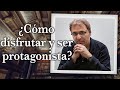 Gabriel Rolón - ¿ Cómo disfrutar y ser protagonista ?