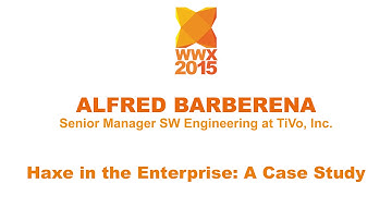 "Haxe in the entreprise: a case study" by Alfred Barberena
