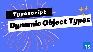 Typescript Dynamic Object Types | Typescript Tutorial bangla