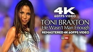Toni Braxton - He Wasn't Man Enough (Remastered 4K 60FPS Video)