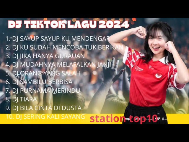 DJ TIKTOK TERBARU 2024 GALAU || DJ SAYUP SAYUP KU MENDENGAR - DJ KU SUDAH MENCOBA TUK BERIKAN BUNGA class=