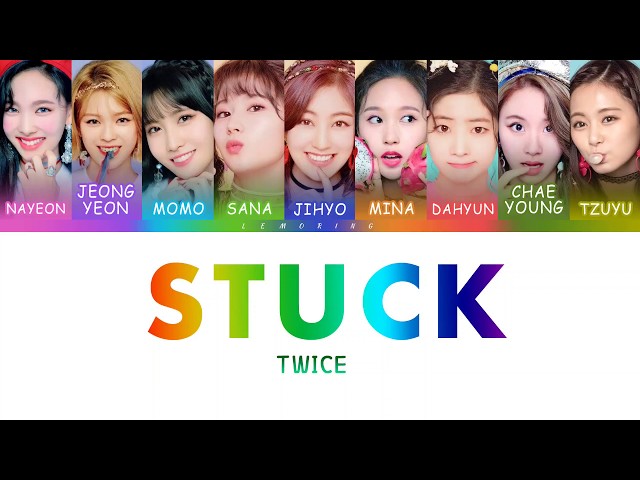 TWICE (트와이스) - STUCK [Color Coded Lyrics/Han/Rom/Eng] class=