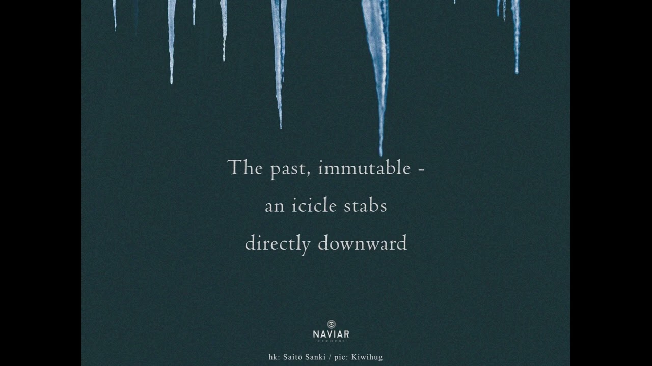 Wilfried Hanrath - The Past, Immutable (Naviarhaiku 588)