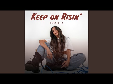 Keep On Risin'