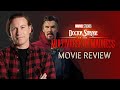 Doctor strange in the multiverse of madness review reel talk with ben oshea