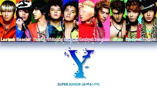 Super Junior (슈퍼주니어) - Y (Color Coded Lyrics Han/Rom/Eng)