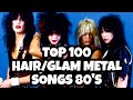 Top 100 glam metal 80s