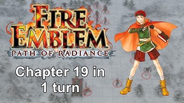 Fire Emblem: Path of Radiance - Chapter 19 in 1 turn