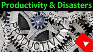 How does productivity apply to disaster management