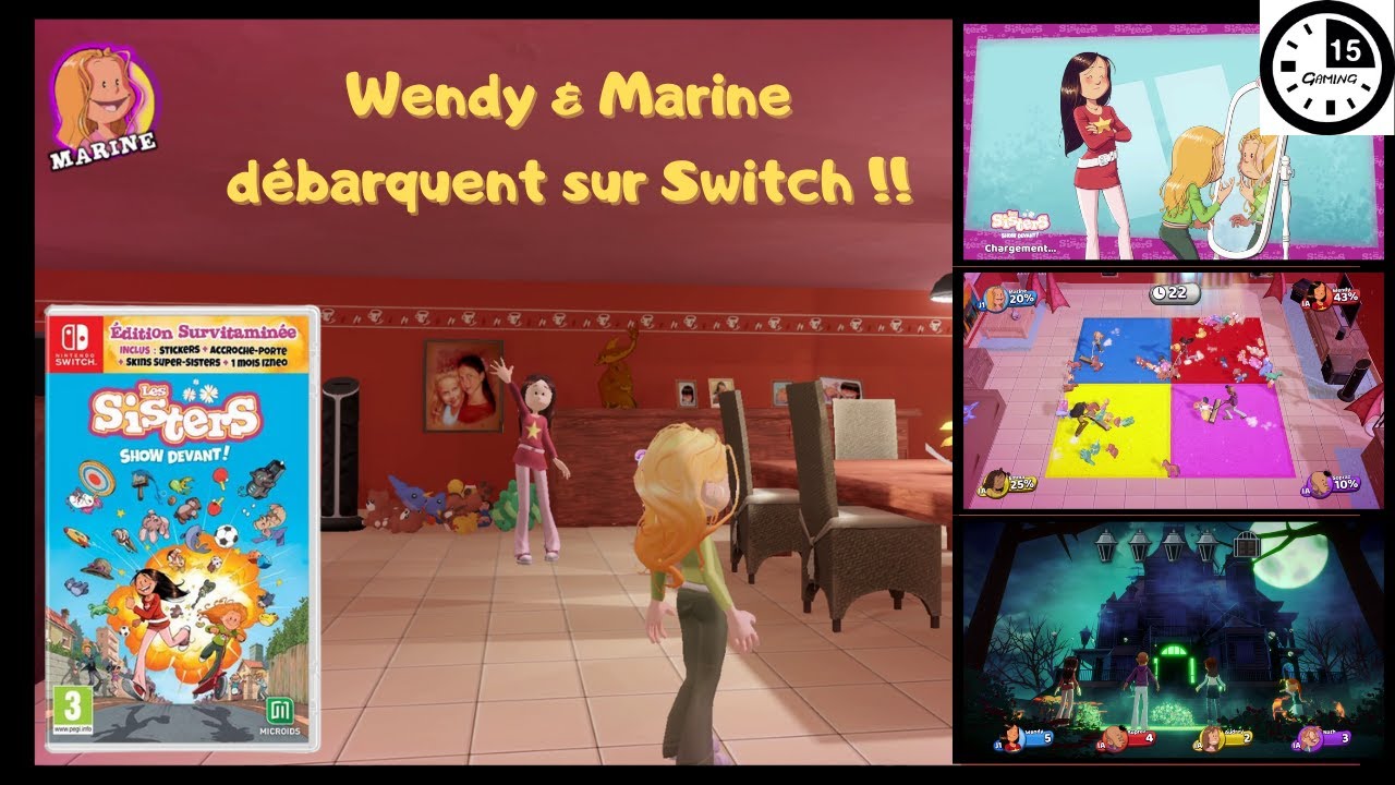 15 Minutes Gaming Les Sisters - Show devant ! sur Nintendo