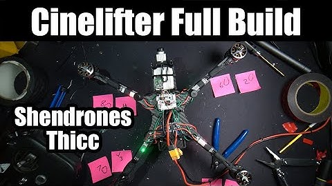 How to build a Cinelifter (full build tutorial) - ShenDrones Thicc