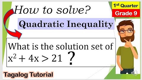 [Tagalog] Solve Quadratic Inequalities #QuadraticInequalities #Mathematics9 #Firstquarter