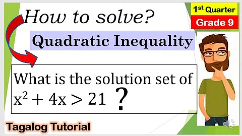[Tagalog] Solve Quadratic Inequalities #QuadraticInequalities #Mathematics9 #Firstquarter