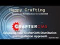 Choosing your craftercms distribution and installation approach