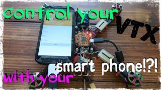 Control Your VTX using your Smart phone?!? screenshot 4