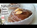 Tofu Pudding Low-Fat Non-Dairy Chocolate Pudding Recipe