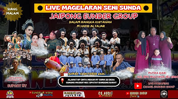 🛑LIVE STREAMING HIBURAN JAIPONG EUNDEUR GROUP SESI MALAM CIHALIMUN KBB