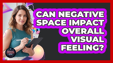 Can Negative Space Impact Overall Visual Feeling?
