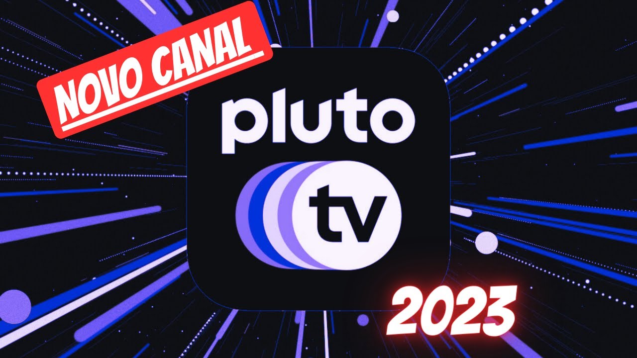 Novos canais estreiam no serviço de streaming Pluto TV; confira
