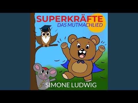 Superkräfte (Das Mutmachlied)