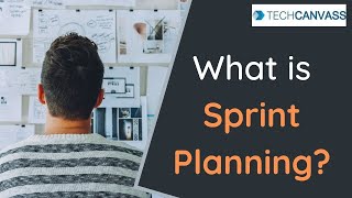 What is Sprint Planning | Scrum Ceremonies | Techcanvass