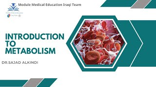 Introduction to Metabolism, Dr.sajad alkindi