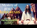 The mystery of jesus in india unveiledlostyearsofjesus