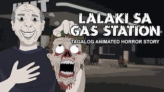 Lalaki sa Gas Station | Tagalog Animated Horror Story - Pinoy Horror Story