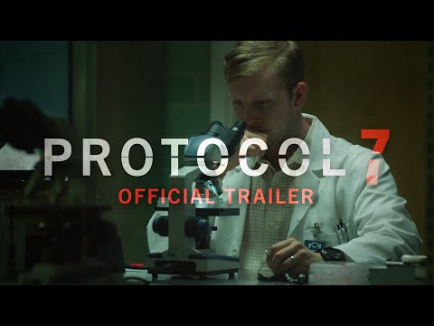 OFFICIAL TRAILER | PROTOCOL 7