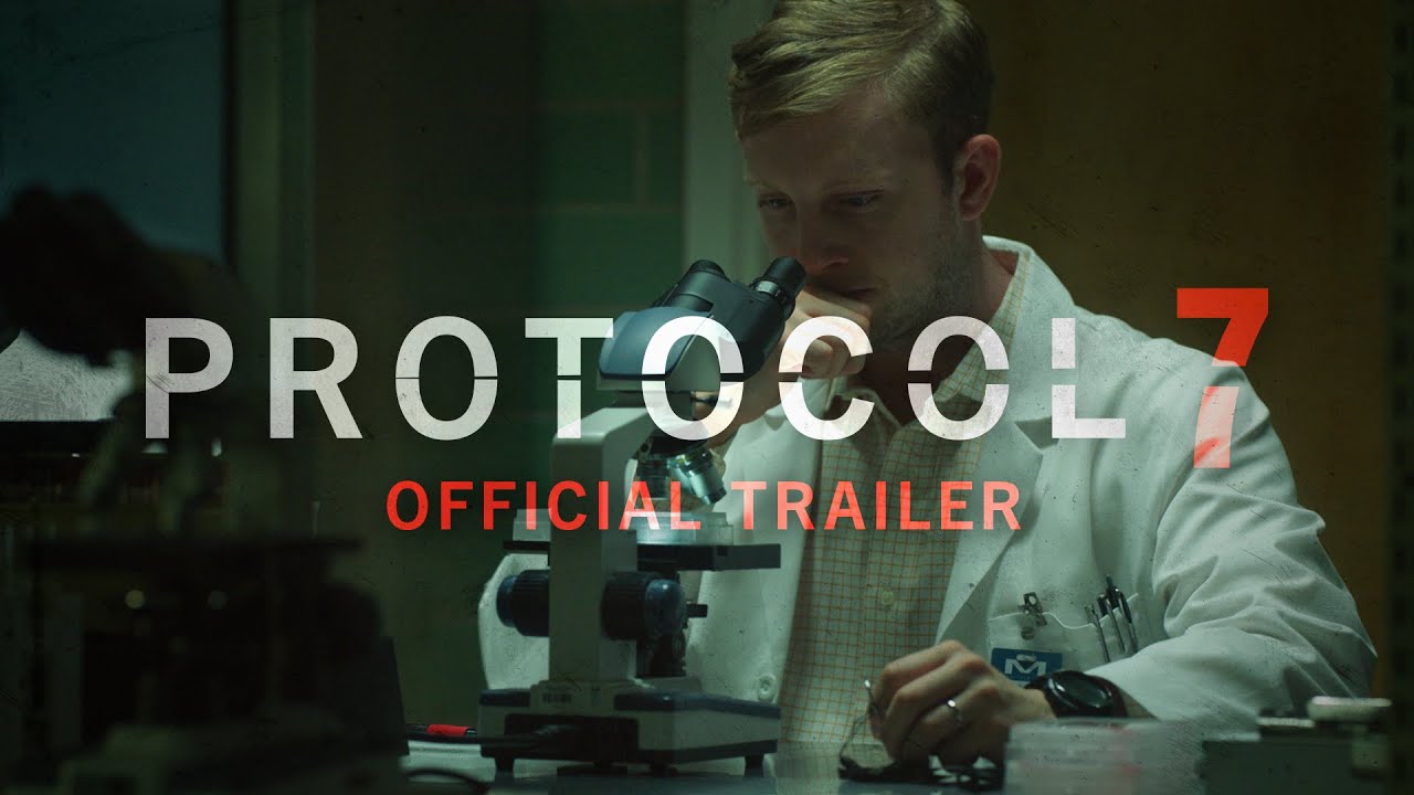 OFFICIAL TRAILER | PROTOCOL 7