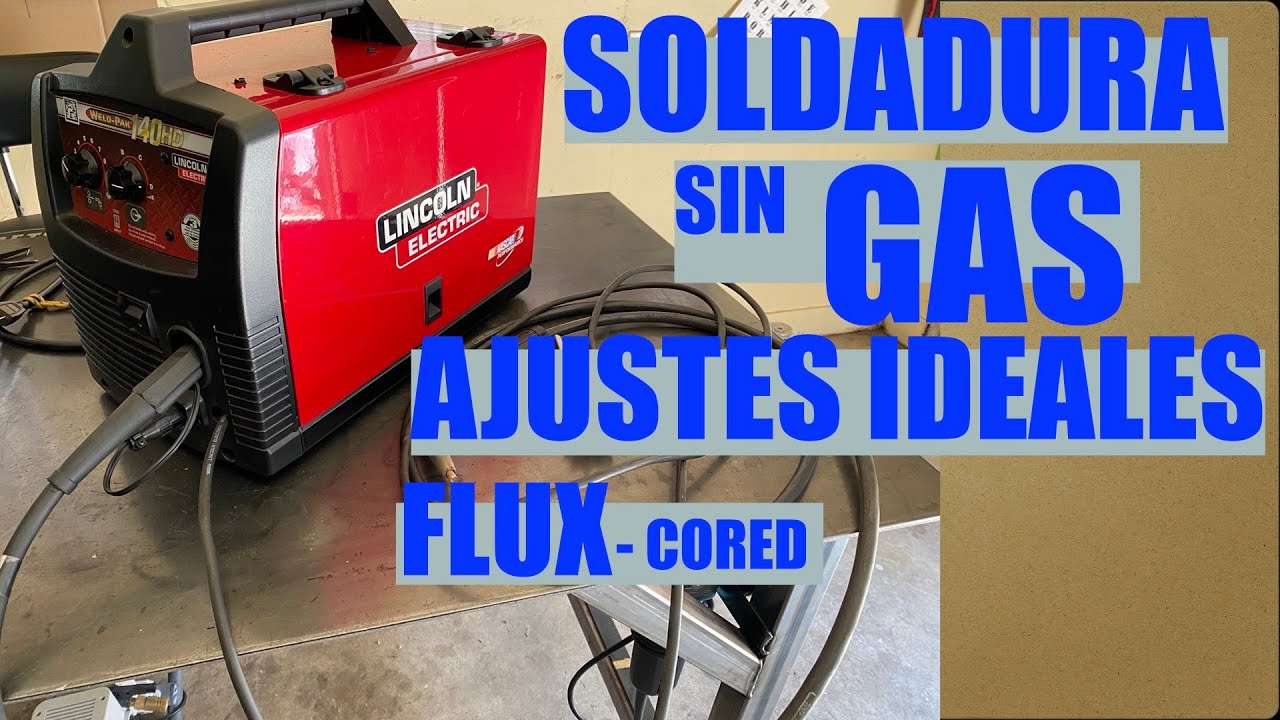 AJUSTES IDEALES para SOLDADOR de HILO SIN GAS con RESULTADOS FANTASTICOS. 