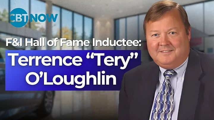 F&I Hall of Fame Inductee Terry O’Loughlin on Compliance, Regulations, and The Future of Auto Retail