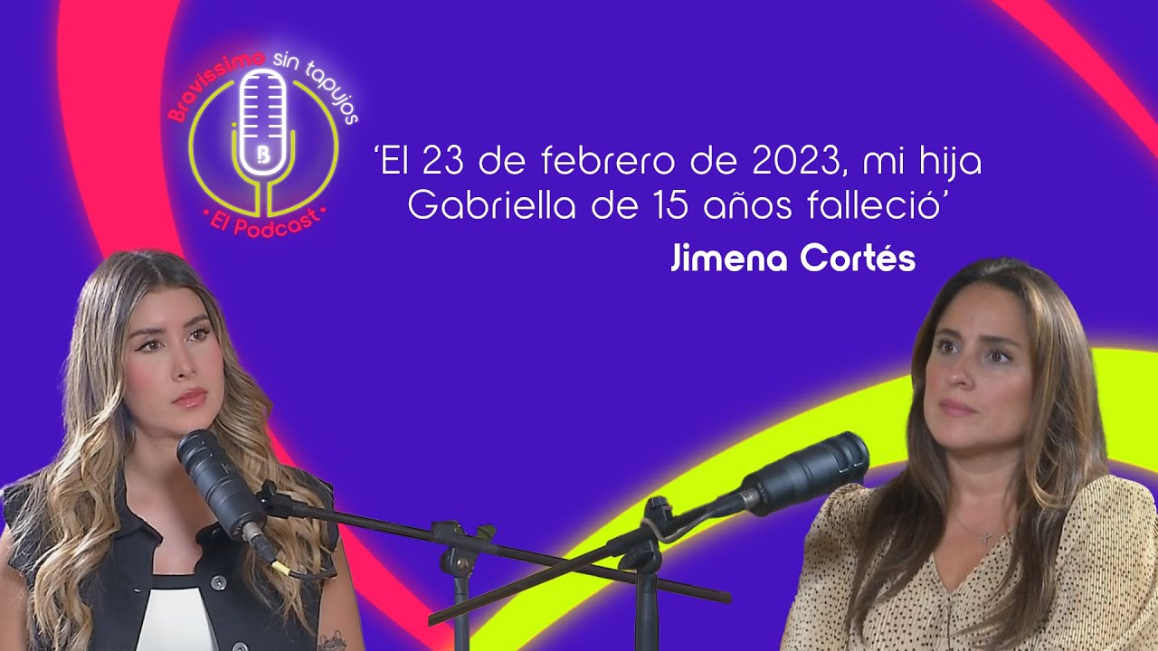 El dolor de una madre tras la muerte de su hija | Bravíssimo Sin Tapujos, El Podcast