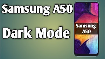 Samsung A50 Me Dark Mode Kaise Kare | A50 Dark Mode | Enable Dark Mode In Samsung