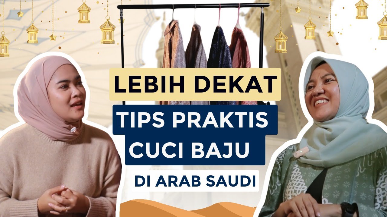 Tips Mencuci Baju Selama Ibadah Haji #LEBIHDEKAT