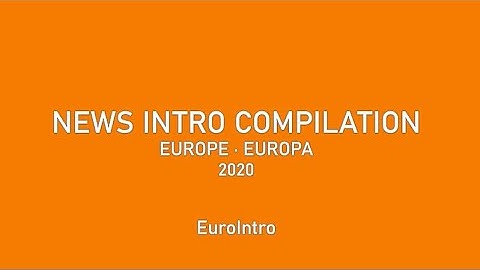 News Intro Compilation Europe 2020