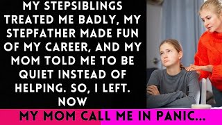 My Stepsiblings Mistreated Me, and My Stepfather Mocked My Career—But Then Everything Changed...
