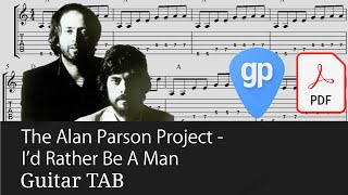 The Alan Parsons Project - I'd Rather Be a Man Guitar Tabs [TABS]