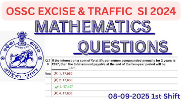 OSSC TRAFFIC SI MATH QUESTIONS 2025 || EXCISE SI MATH QUESTIONS || 08.09.2025 1st Shift
